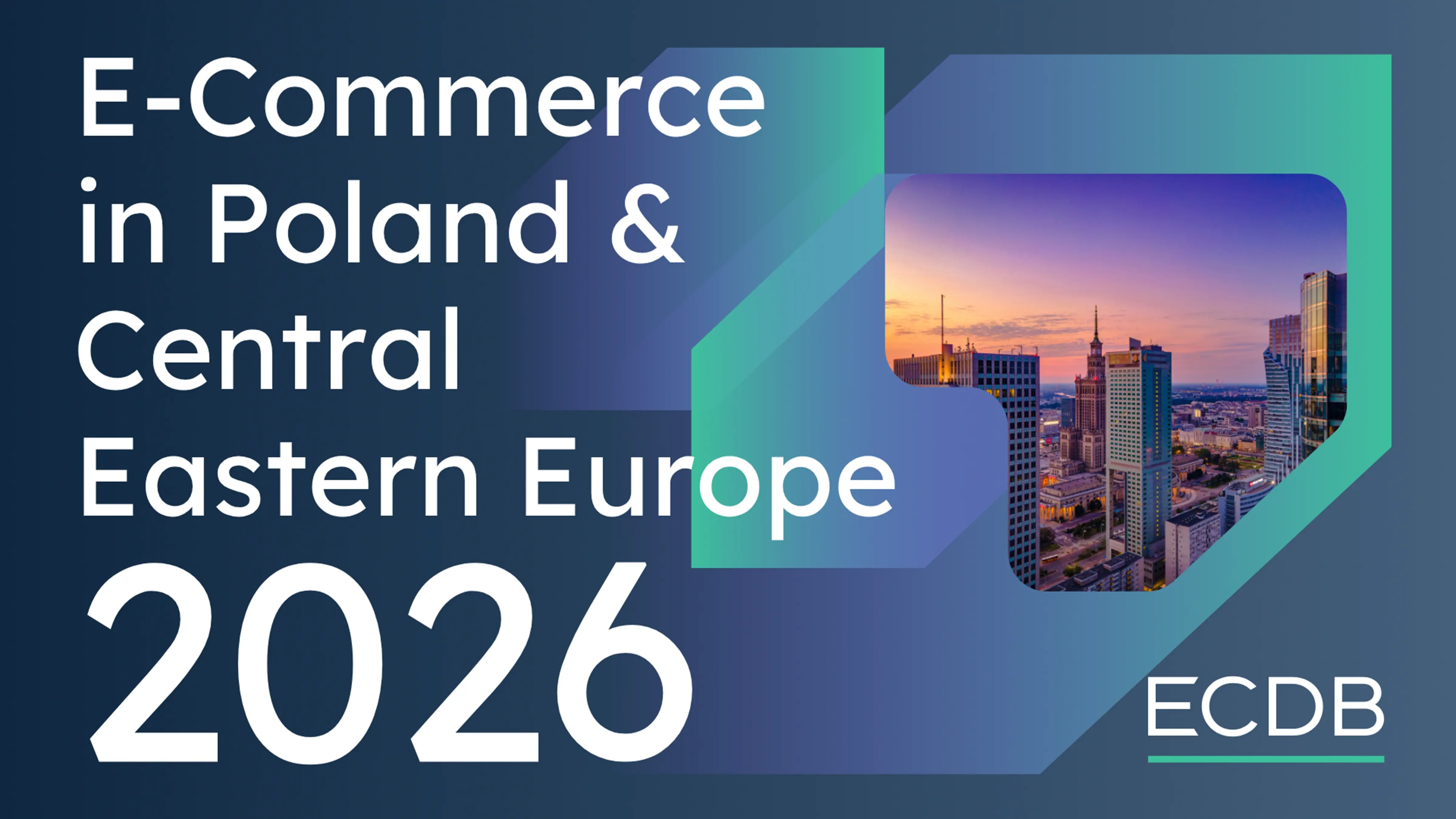 E-Commerce in Poland & Central Eastern Europe Report 2026