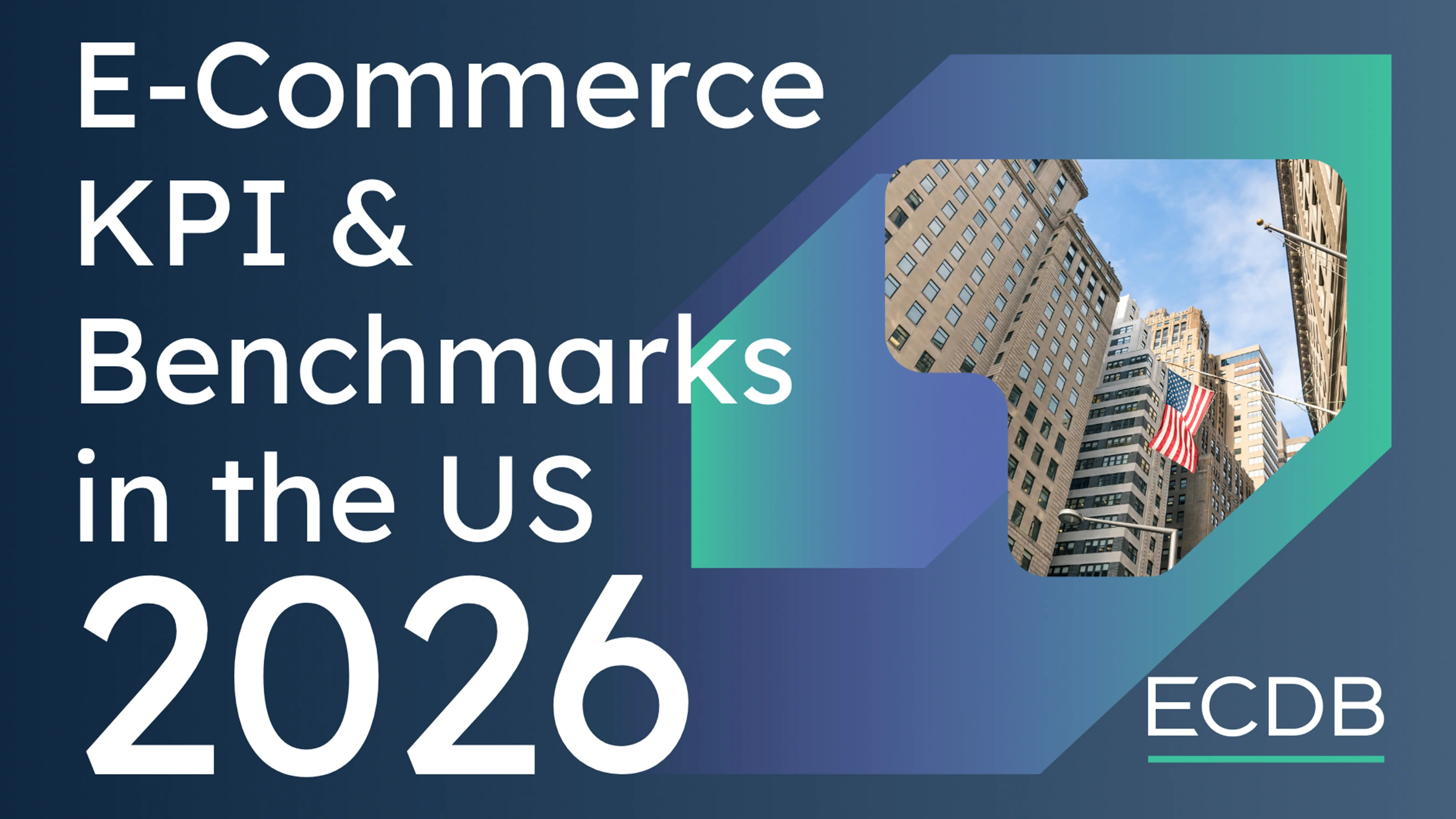 E-Commerce KPI and Benchmarks in the United States Report 2026